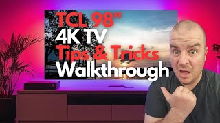 TCL 98 inch 4K TV Tips and Tricks Walkthrough [upl. by Edythe]