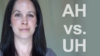 How to Pronounce AH vs UH American English [upl. by Lytsirk809]