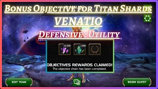 Bonus Objective for Titan Shards  VENATIO  DEF Utility  November Side Quest Week 4  MCOC [upl. by Kliment]