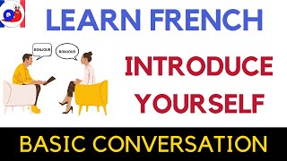 Introduce yourself in French  Basic conversation Formal and informal [upl. by Mialliw876]