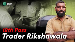 The Story of Rikshawala Trader  MadeForTrade  Dhan [upl. by Norahs]