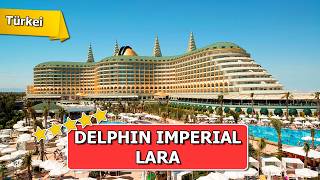 Delphin Imperial Hotel Antalya Dein Traumurlaub in der Türkei [upl. by Maffa]