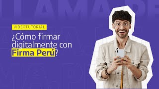 ¿Cómo firmar digitalmente con quotFirma Perúquot [upl. by Naihtniroc]