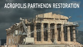 Restoration of Parthenon Acropolis  Athens  Greece  Αποκατάσταση του Παρθενώνα Ακρόπολη  Αθήνα [upl. by Wallace940]