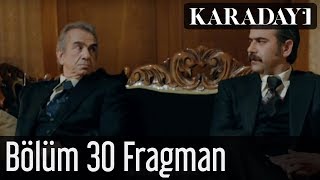 Karadayı 30Bölüm Fragmanı [upl. by Codee]