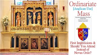 Ordinariate Anglican Use Mass First Impressions [upl. by Aseefan280]