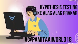 hypothesis testing ke alag alag prakar ke test PamitaAiworld18 [upl. by Eseenaj651]