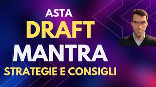 ASTA DRAFT MANTRA  STRATEGIE E CONSIGLI [upl. by Coke59]