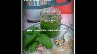 Videoricetta PESTO ALLA GENOVESE  BIMBY  Laura Lau in cucina con le amiche [upl. by Pierette]