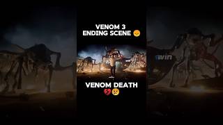 VENOM 3 Ending scene 😢😢venom3 venomthelastdance shorts viralshorts [upl. by Htessil]