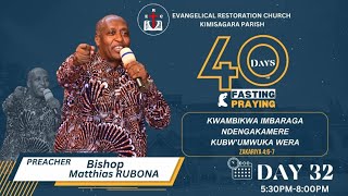 40 DAYS OF FASTING AND PRAYING DAY 32  30 NOVEMBER 2023 WITH Bishop Matthias RUBONA [upl. by Odlo]