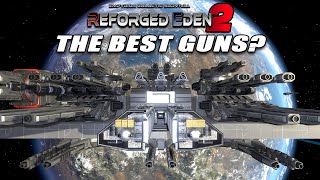 ALL THE GUNS A PRACTICAL GUIDE  REFORGED EDEN 2  Empyrion Galactic Survival [upl. by Lapotin]