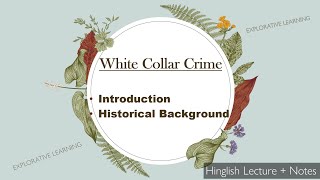 Introduction to White Collar Crime and Historical Background  LLB Bilingual lecture [upl. by Canon927]