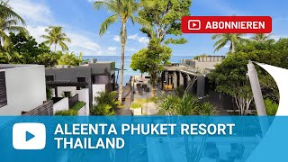 Aleenta Phuket Resort amp Spa in Khok Kloi  Natai Beach Takua Thung District Thailand Khao Lak [upl. by Jordain329]