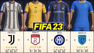 FIFA 23  NEW Serie A TIM  Teams Ratings amp Kits ✅ [upl. by Doralia882]