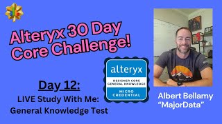 Study With Me Alteryx General Knowledge Credential [upl. by Renaxela]