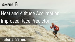 Tutorial – Heat and Altitude Acclimation  Improved Race Predictor [upl. by Ashby508]