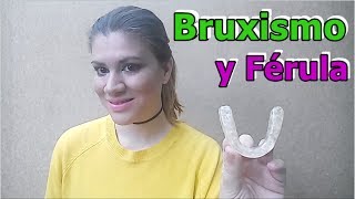 FÉRULA DENTAL ¿Cómo la hacen PARTE 2 [upl. by Tripp]