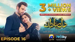 DileNadan Episode 16  Eng Sub  Mikaal Zulfiqar  Amar Khan  Ali Abbas  7th October 2024 [upl. by Kcyred]