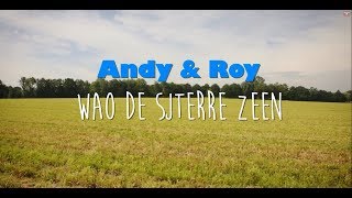 ANDY EN ROY  WAO DE SJTERRE ZEEN [upl. by Sum910]