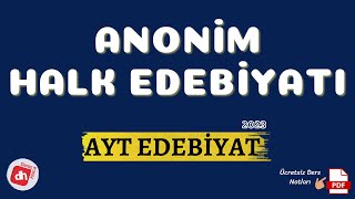 Anonim Halk Edebiyatı  Özellikleri ve Nazım Biçimleri  AYT Edebiyat 2023 Deniz Hoca [upl. by Neehsuan250]