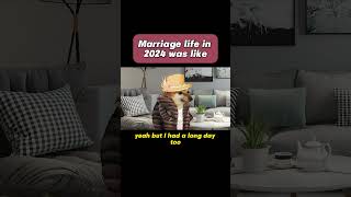 Marriage life in 2024 was like animations funny [upl. by Nappy]