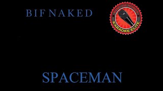 Bif Naked  Spaceman Karaoke [upl. by Amber334]