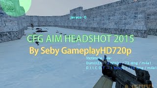 CS 16  CFG AIM HEADSHOT 2015  DOWNLOAD FREE [upl. by Yulma839]