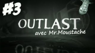 3 Outlast  LE DISJONCTEUR [upl. by Atsylak]