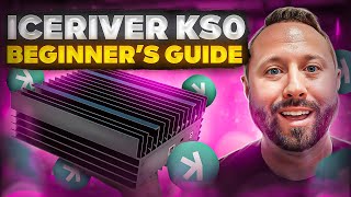 Ultimate Beginners Guide  IceRiver KS0 Kaspa Miner [upl. by Losyram]