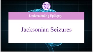 What Are Jacksonian Seizures and How Can You Treat Them [upl. by Nayllij144]