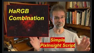 HaRGB Combination  Simple PixInsight Script astrophotography astronomy space [upl. by Irved458]