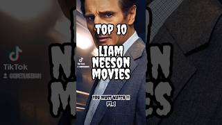 Top 10 Liam Neeson Movies [upl. by Nref]