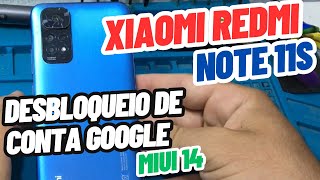 Desbloqueio de conta Google Xiaomi Redmi Note 11s MIUI 14 [upl. by Notnarb]