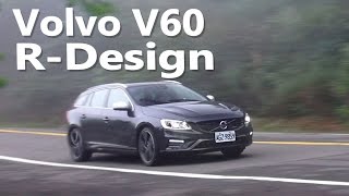 2014 Volvo V60 T5 RDesign試駕：除了安全，更添樂趣 [upl. by Danita488]