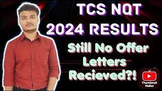 TCS NQT 2024 Results  No Offer Letters Recieved   Whats next [upl. by Yreme]