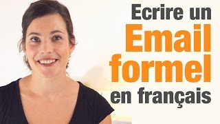 Comment écrire un email formel en français  How to write a formal email in French [upl. by Benisch]