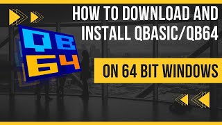 How to install QBASICQB64 on Widows 64 Bit  how to downloadinstall qbasic on windows 10 in Nepali [upl. by Odetta]