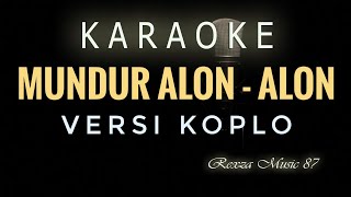 mundur alon alon karaoke [upl. by Catie]