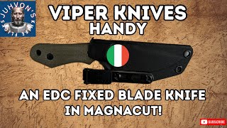 A Great EDC Fixed Blade Knife from Viper Knives The Handy in CPM Magnacut from WMK [upl. by Darra]