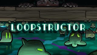 Loopstructor Defending The Loop [upl. by Olympia]