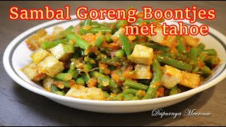 Indonesische Sambal Goreng Boontjes met Tahoe  Lekker en Simpel Recept [upl. by Sidnee]