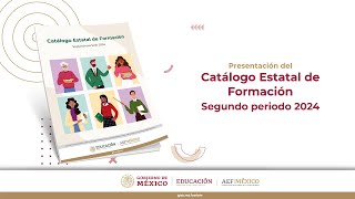 Presentación del Catálogo Estatal de Formación  segundo periodo 2024 [upl. by Naghem]