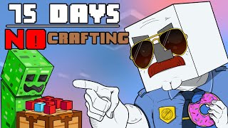 75 Days  Minecraft NO CRAFTING [upl. by O'Shee]