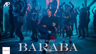 Aco Pejovic  Baraba Official Video 2024 [upl. by Adina]