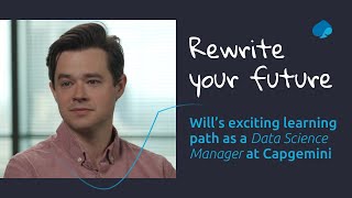 Wills exciting learning path as a Data Science Manager at Capgemini [upl. by Eelarbed]