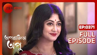 Aparajita Apu  Full Ep  371  Zee Bangla [upl. by Fonsie]