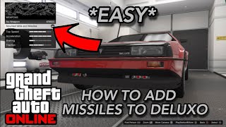 How To Add Missiles To Your Deluxo  Easiest Way To Customize Your Deluxo Gta 5 Online [upl. by Yenroc]