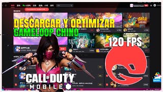 TUTORIAL ACTUALIZADO DESCARGAR INSTALAR GAMELLOP CHINO PARA JUGAR CALL OF DUTY MOBILE A 120 FPS [upl. by Jessen]