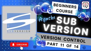 🔴 Tags amp Branches • Subversion SVN Version Control • SVN for Beginners • SVN Tutorial • Pt 11 [upl. by Aicilaana]